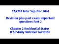 CA/CMA Inter Sep./Dec.2024  Revision of Chapter 2 Residential Status Part 2 ICAI Study Material Tax
