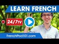 Learn French 24/7 with FrenchPod101 TV