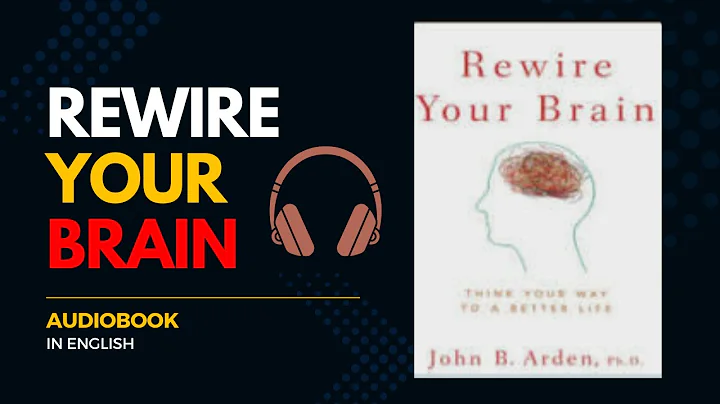 Rewire Your Brain: John B. Arden’s Ultimate Guide to Unlocking Mental Power! - Audio Book in English