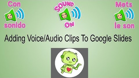 Adding Audio/Voice Clips to Google Slides With Vocaroo