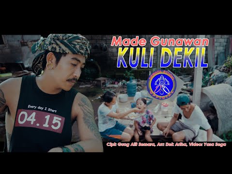 Made Gunawan - Kuli Dekil