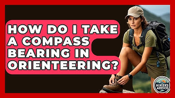 How Do I Take A Compass Bearing In Orienteering? - The Hiker