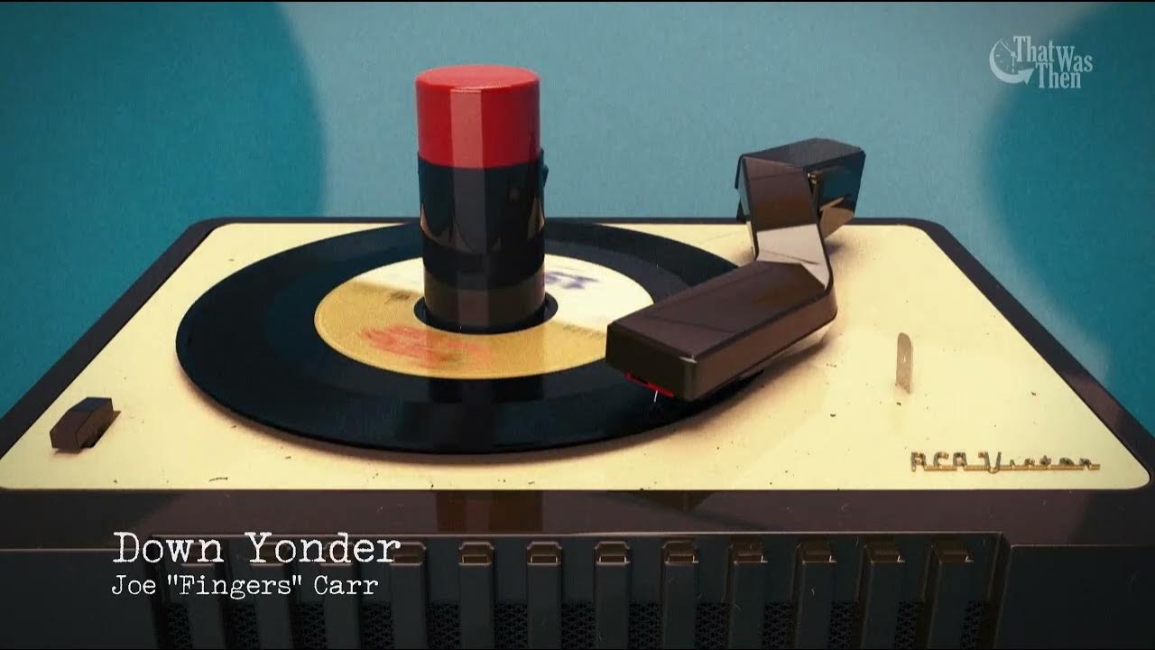 1951 Down Yonder Joe “Fingers” Carr 1951 Down Yonder Joe “Fingers” Carr
