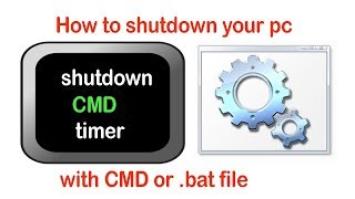 How to shutdown my computer by CMD and set a timer