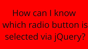 How can I know which radio button is selected via jQuery?