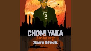 Chomi Yaka (feat. Navy Blvck)