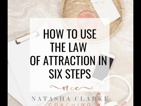 6 top tips when using the Law of Attraction - Natasha Clarke Coaching