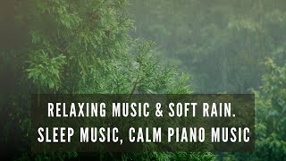 Soft Rain - Relaxing music piano Music