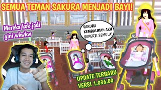 SELURUH TEMAN SAKURA MENJADI BAYI HAHA!! LUCU BANGET CERITANYA - SAKURA SCHOOL SIMULATOR INDONESIA