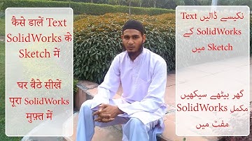 1 11 Put Text in Sketch in SolidWorks - Hindi/Urdu | Learn Complete SolidWorks Free