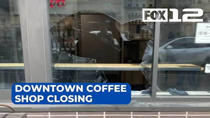 Portland coffee shop closes downtown location due ‘extreme violence’ and ‘crime’