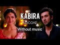 Kabira Encore Without Music Only Vocal