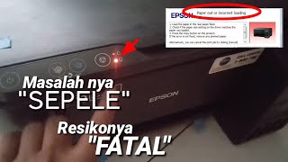 cara cepat mengatasi printer L3110 lampu kertas menyala terus