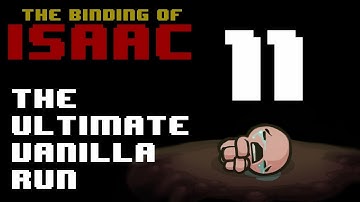 The Binding of Isaac - The Ultimate Vanilla Run - 11 - BoI University Information