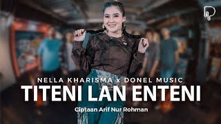 Nella Kharisma - Titeni Lan Enteni (Official Music Video)