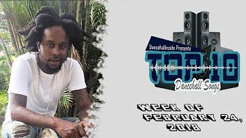 Top 10 New Dancehall Songs - Week of February 24, 2018