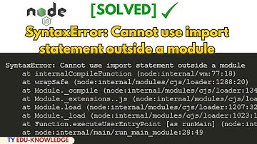 Fix SyntaxError: Cannot use import statement outside a module error in Nodejs