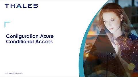 Thales SafeNet Trusted Access with Azure Conditional Access