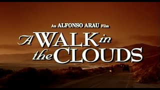 "A WALK IN THE CLOUDS" Largometraje.