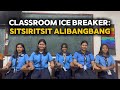 ICE BREAKER #15: SITSIRITSIT ALIBANGBANG ACTION SONG