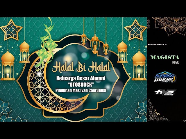 Live Halal Bi Halal  KELUARGA Besar 'OTOSHOCK' MAGISTA MUSIC  | MARGO MULYO AUDIO | HVS SRAGEN A3 class=