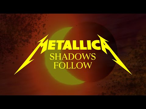 Metallica: Shadows Follow (Official Music Video)