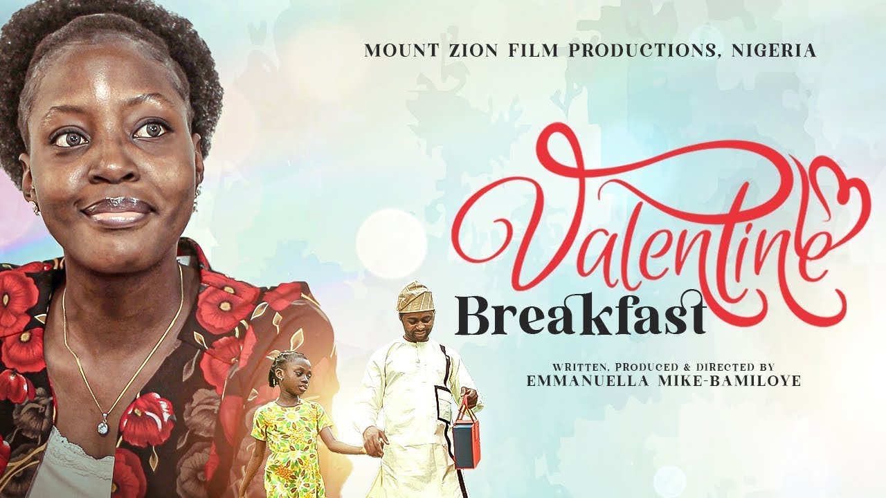 VALENTINE BREAKFAST || WRITTEN AND DIRECTED BY EMMANUELA MIKE BAMILOYE