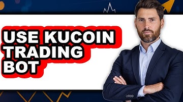 How to Use KuCoin Trading Bot (Full Guide)