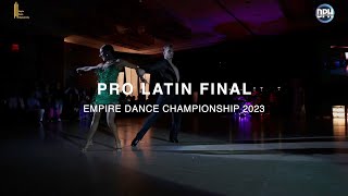 PRO LATIN FINAL | EMPIRE DANCE CHAMPIONSHIP 2023