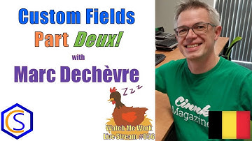 Joomla Custom Fields Part Deux! with Marc Dechèvre - 👀 Watch Me Work 056