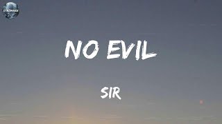 SiR - No Evil (Lyrics)