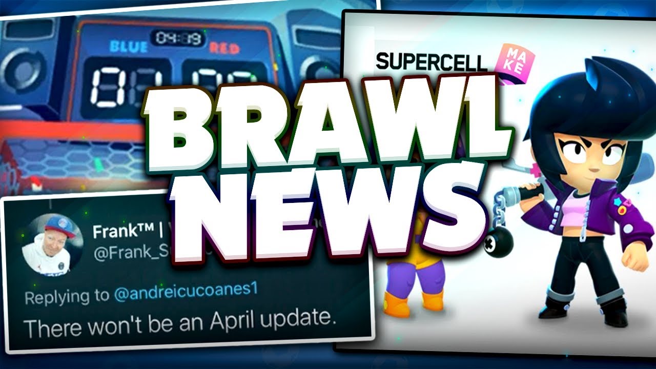 Brawl News April Update Date Speculation New Supercell Make Campaign More Brawl Stars Youtube - supercell brawl stars date