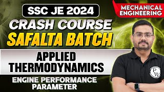 SSC JE 2024 | Applied Thermodynamics 04 || Engine Performance Parameter || Mechanical Engineering