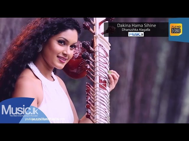 Dakina Hama Sihine - Dhanushka Alagalla