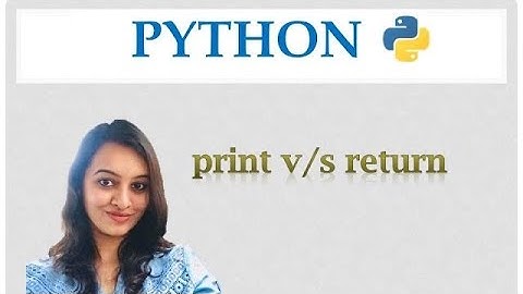 Difference between print() and return - Python