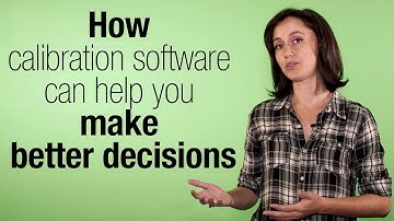 How calibration software can help you make better decisions