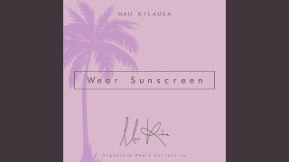 Wear Sunscreen (Tropical Mix)