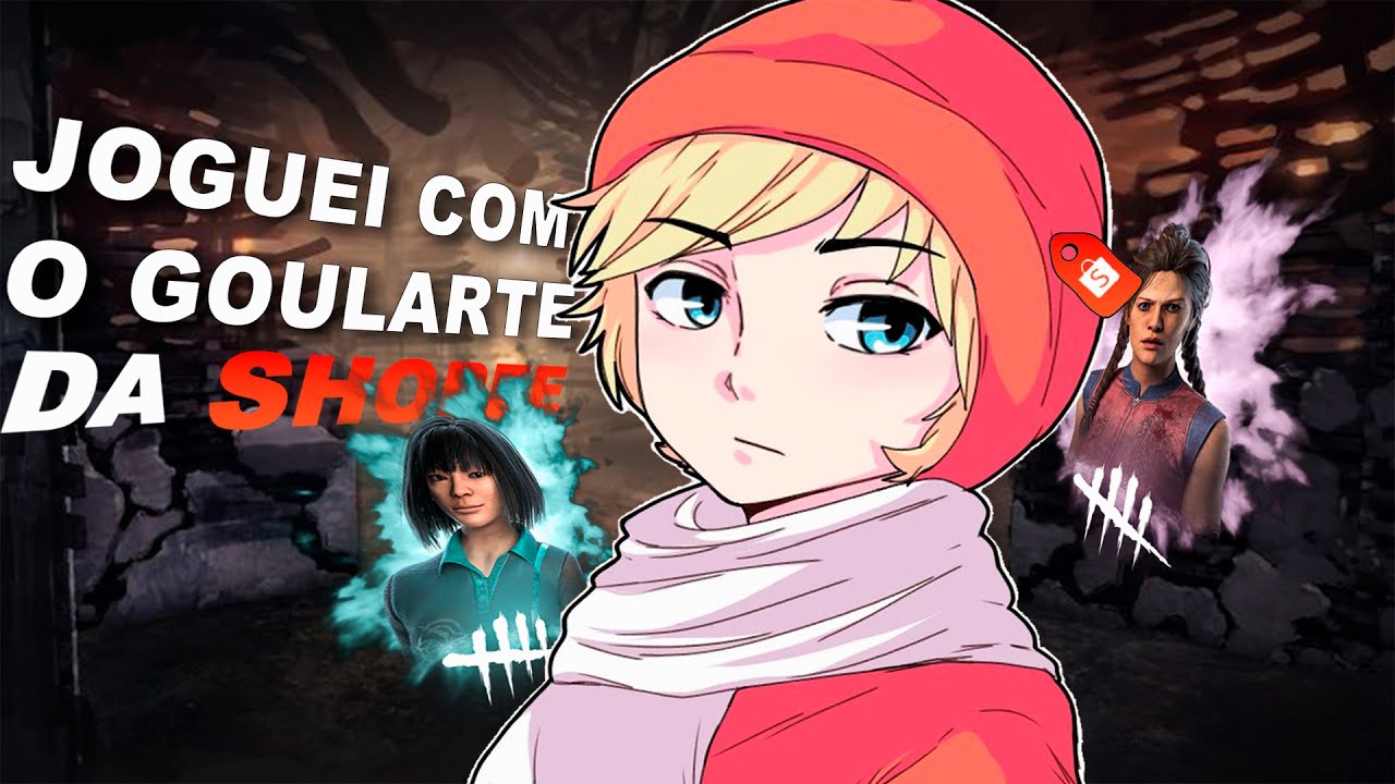 Joguei Dead By Daylight COM O GOULARTE