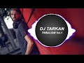 Dj tarkan  tribalism vol 1