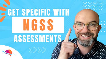 Getting Specific with NGSS Assessments