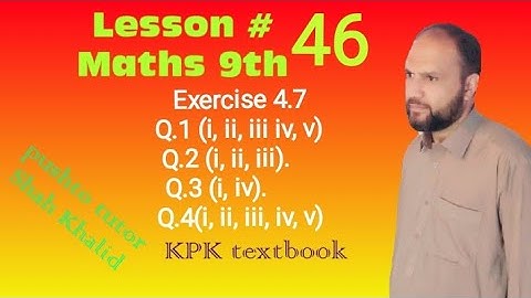 Exercise 4.7 , Surds , Q1, Q,2, Q3, Q4, class 9 maths, , Pushto Tutor , Kpk textbook, Lecture 46
