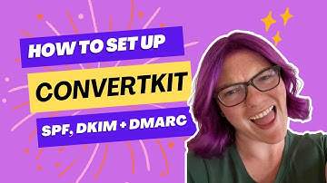 How to Connect Your SPF, DKIM, and DMARC Records with Convertkit
