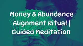 Money & Abundance Alignment Ritual | Guided Meditation 