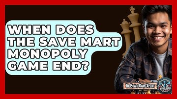 When Does The Save Mart Monopoly Game End? - The Board Game Xpert