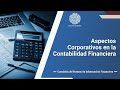 ASPECTOS CORPORATIVOS EN LA CONTABILIDAD FINANCIERA