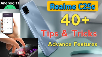 Realme C25s Top 40+ Features Realme C25s Tips & Tricks | 40+ Special Features |Hindi|