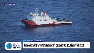 PCG, walang namo-monitor na ilegal na aktibidad sa namataang China research vessel sa Eastern Samar