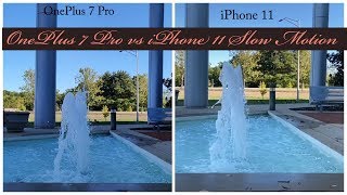 OnePlus 7 Pro vs iPhone 11 Slow Motion Video Samples