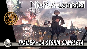 NIER AUTOMATA ► Trailer del Racconto di Tutta la Storia & Lore Completa ( ITA, SUB-ITA )