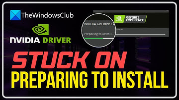 NVIDIA Geforce Experience is stuck on preparing to install